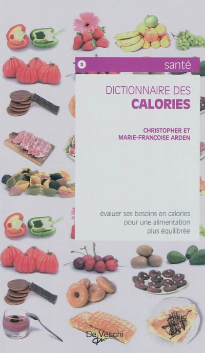 Dictionnaire des calories | Arden, Christopher