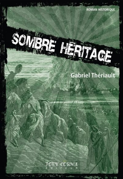 Sombre héritage  | Thériault, Gabriel
