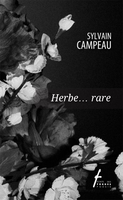 Herbe... rare  | Campeau, Sylvain