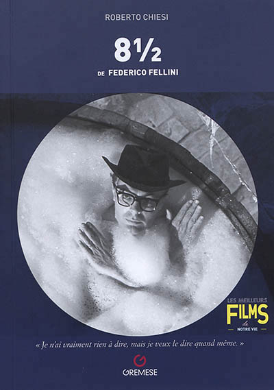 8 1/2 de Federico Fellini | Chiesi, Roberto