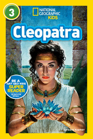 National Geographic Readers - Cleopatra | KRAMER, BARBARA