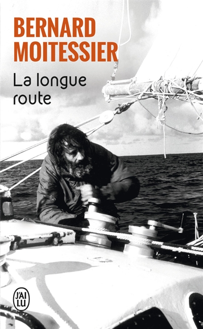 longue route (La) | Moitessier, Bernard