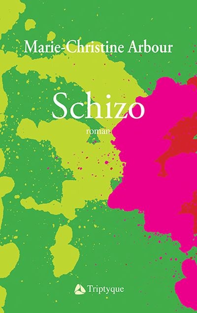 Schizo  | Arbour, Marie-Christine