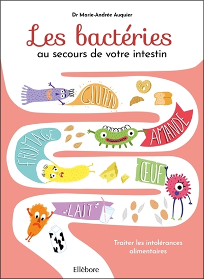 bactéries au secours de votre intestin (Les) | Auquier, Marie-Andrée