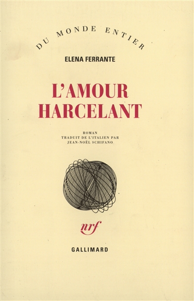L'amour harcelant | Ferrante, Elena
