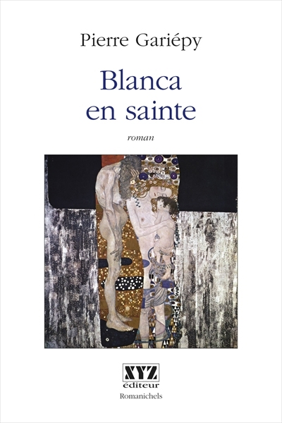 Blanca en sainte  | Gariépy, Pierre