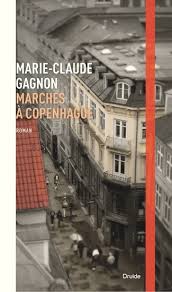 Marches à Copenhague  | Gagnon, Marie-Claude