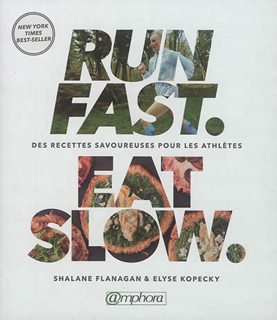 Run fast, eat slow | Flanagan, Shalane