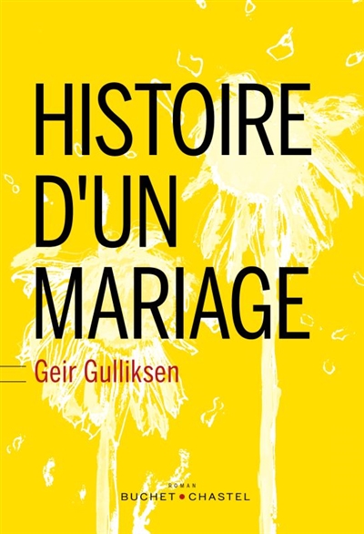 Histoire d'un mariage | Gulliksen, Geir