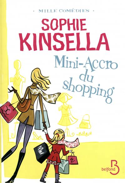 Mini-accro du shopping | Kinsella, Sophie