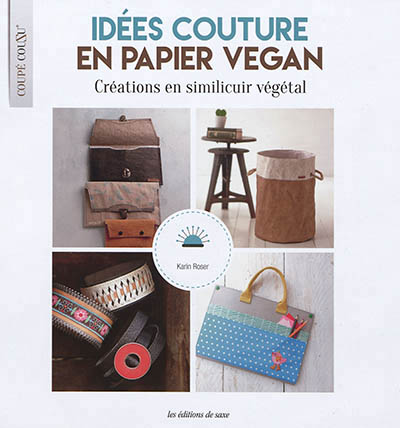 Idées couture en papier vegan | Roser, Karin