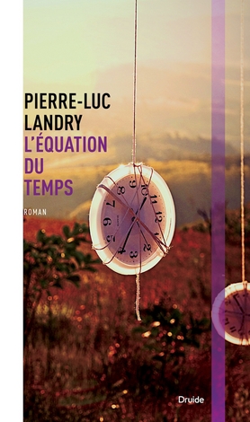 L'équation du temps  | Landry, Pierre-Luc