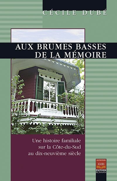 Aux Brumes Basses de la Mémoire  | Dubé, Cécile