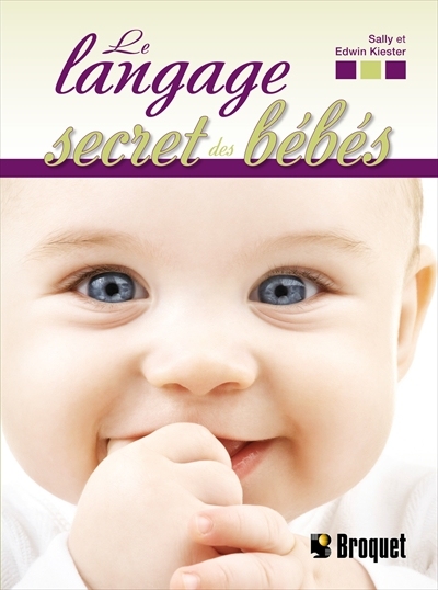 langage secret des bébés (Le) | Kiester, Sally Valente