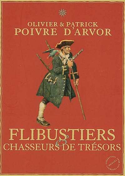 Flibustiers et chasseurs de trésors | Poivre d'Arvor, Olivier