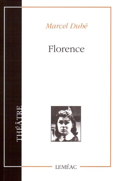Florence  | Dubé, Marcel