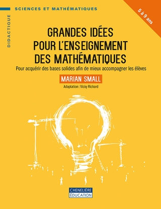 Grandes idées pour l'enseignement des mathématiques, 5 à 9 ans | Small,Marian