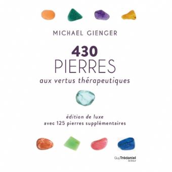 430 pierres aux vertus thérapeutiques | Gienger, Michael