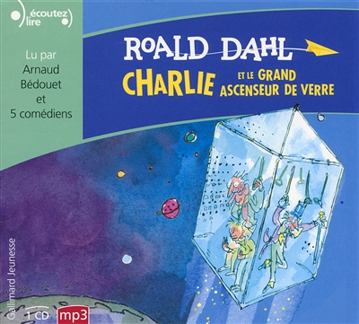 Audio - Charlie et le grand ascenseur de verre | Dahl, Roald