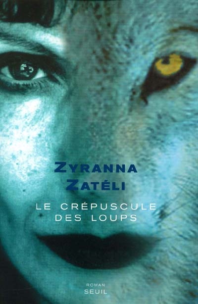 Crépuscule des loups (Le) | Zatèli, Zyrànna