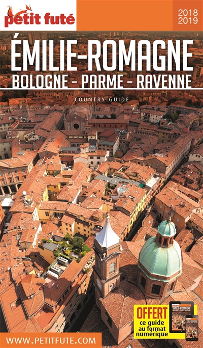 Emilie-Romagne :  Bologne, Parme, Ravenne - Petit Futé | Auzias, Dominique