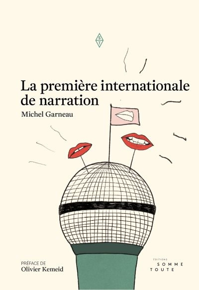 La première internationale de narration | Garneau, Michel