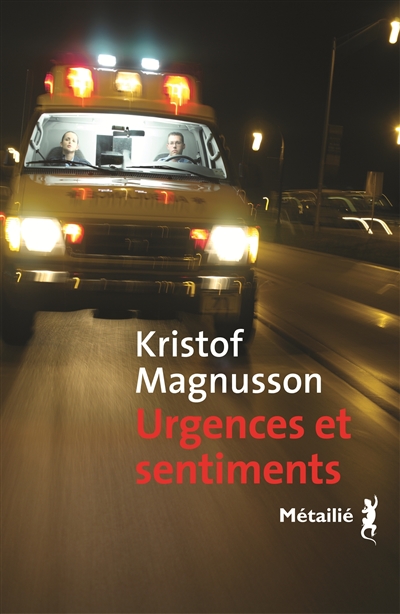 Urgences et sentiments | Magnusson, Kristof