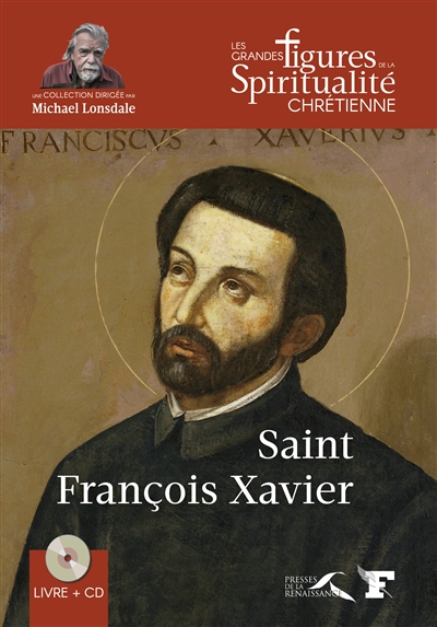 Saint François Xavier, 1506-1552 | Henning, Christophe