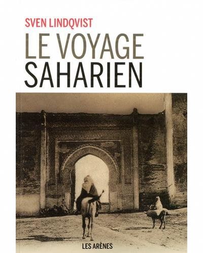 voyage saharien (Le) | Lindqvist, Sven