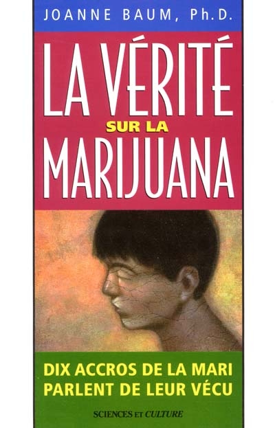 Vérité sur la Marijuana (La) | Baum, Joanne
