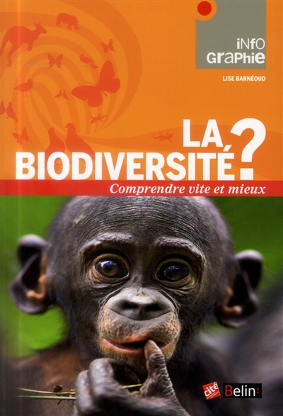 La biodiversité? | Barnéoud, Lise