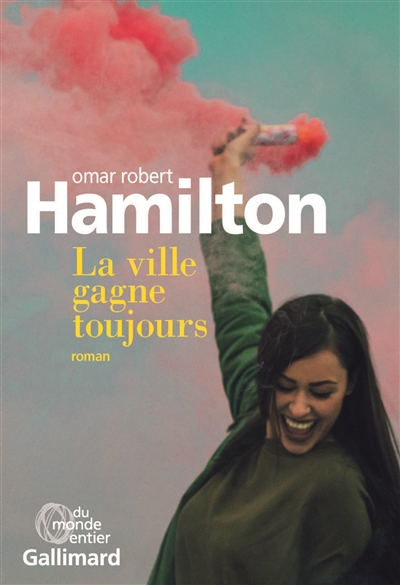 ville gagne toujours (La) | Hamilton, Omar Robert