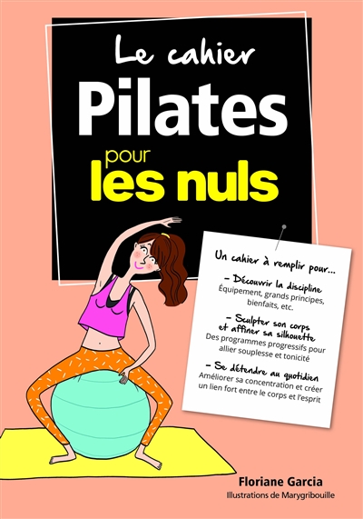 cahier Pilates pour les nuls (Le) | Garcia, Floriane