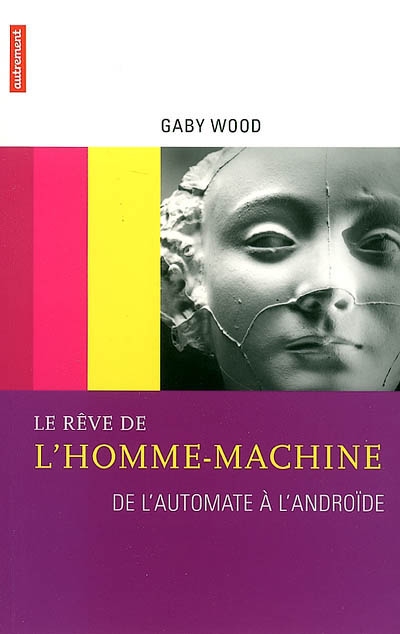 rêve de l'homme-machine (Le) | Wood, Gaby
