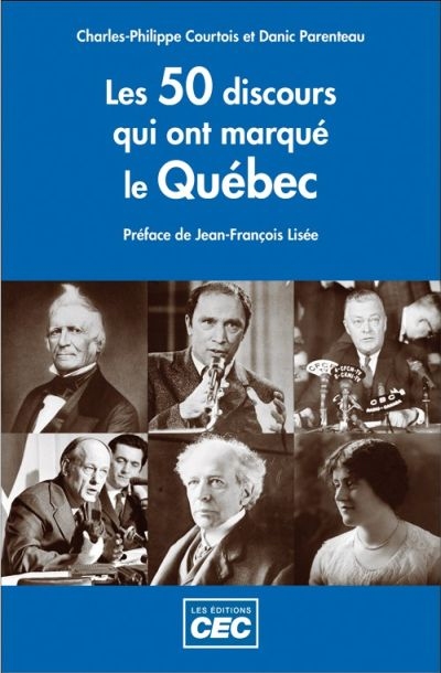 50 discours qui ont marqué le Québec  | Courtois, Charles-Philippe