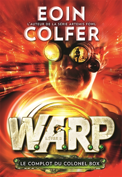 WARP T.02 - Le complot du colonel Box  | Colfer, Eoin