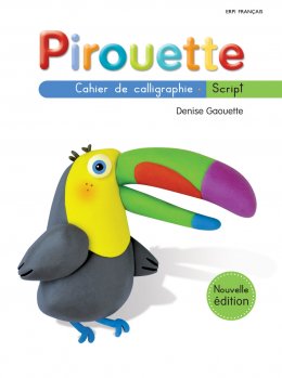 Pirouette - Cahier de calligraphie script - 1ère année | Gaouette, Denise