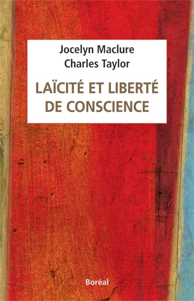 Laïcité et liberté de conscience  | Maclure, Jocelyn