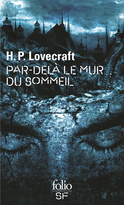 Par-delà le mur du sommeil | Lovecraft, Howard Phillips