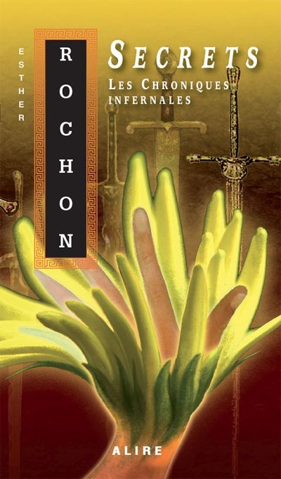 Chroniques infernales (Les) T.04 - Secrets  | Rochon, Esther