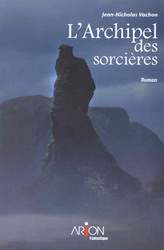 L'Archipel des sorcières | Vachon, Jean-Nicholas