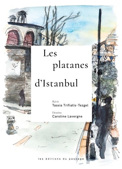 platanes d'Istanbul (Les) | Trifiatis, Tassia