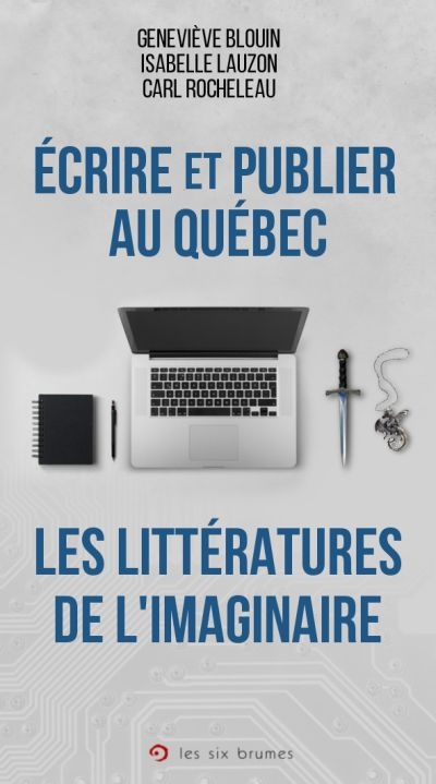 Écrire et publier au Québec  | 