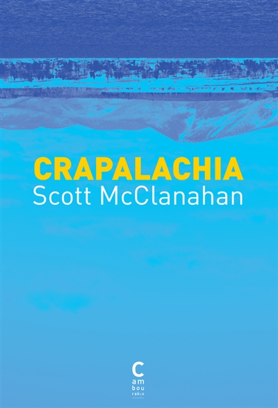 Crapalachia | McClanahan, Scott
