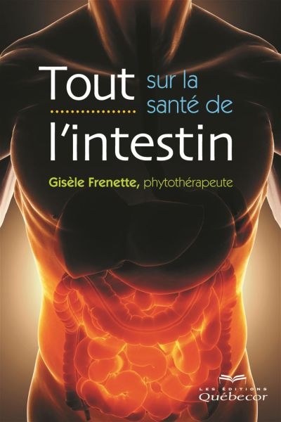 Tout sur la santé de l'intestin  | Frenette, Gisèle