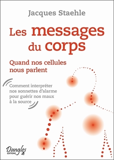 Messages du corps (Les) | Staehle, Jacques