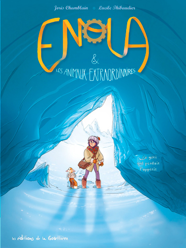 Enola & les animaux extraordinaires T.04 - Le yéti qui perdait l'appétit | Chamblain, Joris