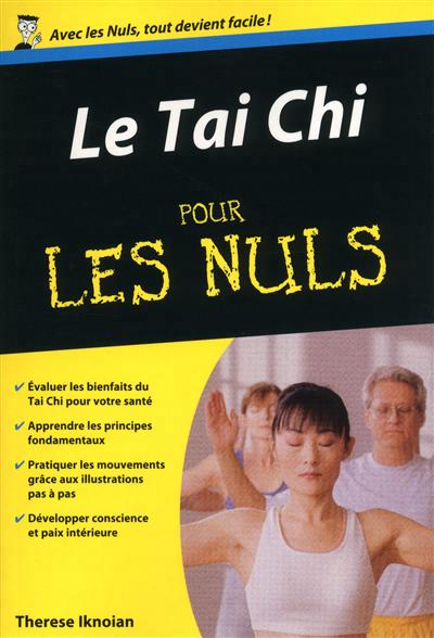 Tai chi pour les nuls (Le) | Iknoian, Therese