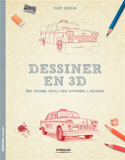 Dessiner en 3D | Bergin, Mark
