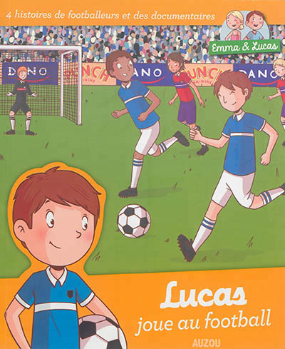 Lucas joue au football | Masteau, Clémence